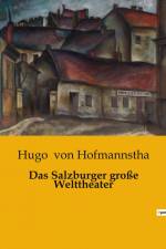 Das Salzburger große Welttheater af Hugo von Hofmannstha