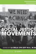 Social Justice Movements af Ladella Lyn Levy