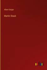Martin Staub af Albert Geiger