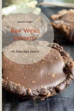 Raw Vegan Desserts af Sandra Hager