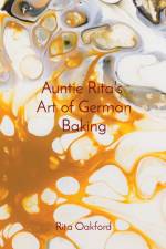Auntie Rita's Art of German Baking af Rita Oakford