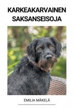 Karkeakarvainen Saksanseisoja af Emilia Mäkelä