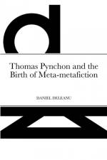 Thomas Pynchon and the Birth of Meta-metafiction af Daniel Deleanu