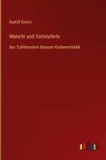 Materln und Votivtaferln af Rudolf Greinz
