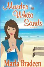 Murder in White Sands af Marla Bradeen