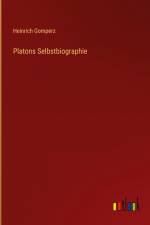 Platons Selbstbiographie af Heinrich Gomperz