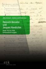 Heinrich Besseler und Jacques Handschin af Jörg Büchler