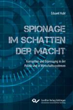 Spionage im Schatten der Macht af Eduard Hubl