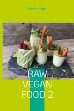 Raw Vegan Food 2 af Sandra Hager
