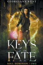 Keys of Fate af Georgiana Kent