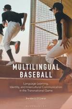 MULTILINGUAL BASEBALL af Brendan H. O'Connor
