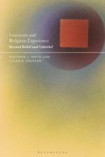 LITERATURE & RELIGIOUS EXPERIE af Matthew J. Smith