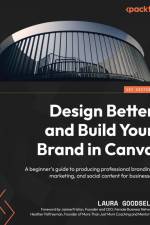 Design Better and Build Your Brand in Canva af Laura Goodsell