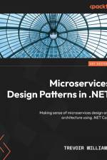 Microservices Design Patterns in .NET af Trevoir Williams