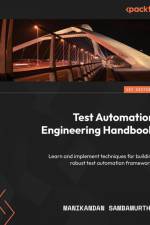 Test Automation Engineering Handbook af Manikandan Sambamurthy