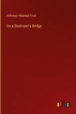 On a Destroyer's Bridge
