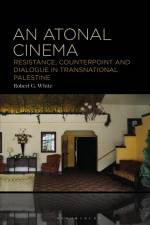 ATONAL CINEMA af Robert G. White