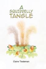 A Squirrelly Tangle af Claire Tiedeman