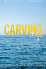Carving Magic af Simona Prilogan
