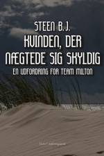 Kvinden, der nægtede sig skyldig af Steen B. J.