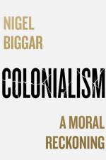 Colonialism af Nigel Biggar