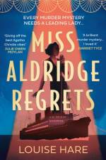 Miss Aldridge Regrets af Louise Hare