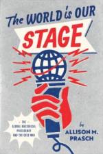 The World Is Our Stage af Allison M. Prasch