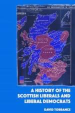 A HISTORY OF THE SCOTTISH LIBERALS af TORRANCE DAVID