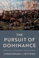The Pursuit of Dominance af Christopher J. Fettweis
