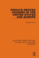 Private Rented Housing in the United States and Europe af Michael Harloe