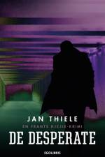 De Desperate af Jan Thiele