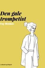 Den gale trompetist af Fay Weldon