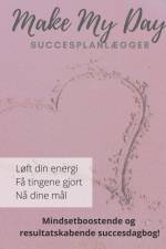 Make My Day - Personalemødet med dig selv af Majken Juhl Jensen