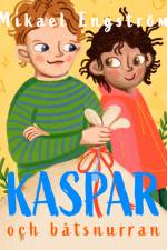 Kaspar och båtsnurran af Mikael Engström