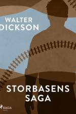 Storbasens saga af Walter Dickson