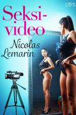 Seksivideo – eroottinen novelli af Nicolas Lemarin