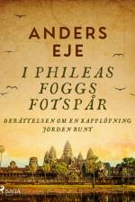 I Phileas Foggs fotspår af Anders Eje
