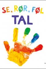 Se, rør, føl - TAL