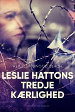 Leslie Hattons tredje kærlighed af Rex Ellingwood Beach