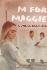 M for Maggie af Gunnel Beckman