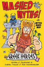 MASHED MYTHS af Mick Wannenmacher