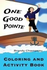 One Good Pointe Coloring and Activity Book af Brandy Champeau