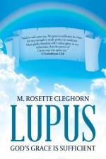 Lupus: God's Grace is Sufficient af M. Rosette Cleghorn