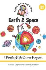 Earth & Space: A Family-Style Science Program af Karen Loutzenhiser