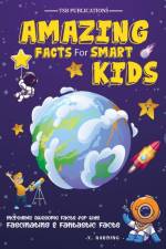 Amazing Facts for Smart Kids Age 6-8 af Tsb Publications