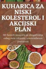 KUHARICA ZA NISKI KOLESTEROL I AKCIJSKI PLAN af Monika Adami¿