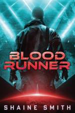 Blood Runner af Shaine Smith