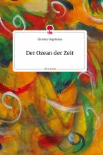 Der Ozean der Zeit. Life is a Story - story.one af Christine Hagelkrüys