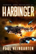 Harbinger: An Intergalactic Space Opera Saga af Paul Heingarten