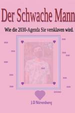 Nüremberg, J: Schwache Mann af J. D. Nüremberg